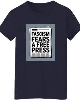 Navy women's classic-fit cotton tee featuring a newspaper graphic that reads "Fascism Fears A Free Press." An anti-fascist First Amendment shirt for women.