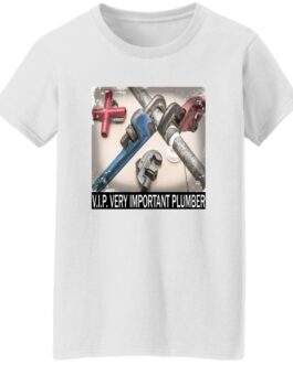 White Gildan women's heavy cotton tee featuring a V.I.P. Very Important Plumber graphic with pipe wrenches and fittings.