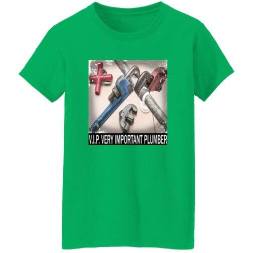 Green Gildan women's t-shirt featuring a high-definition DIGISOFT print of various pipe wrenches and a cross fitting, with the text "V.I.P. VERY IMPORTANT PLUMBER" below.