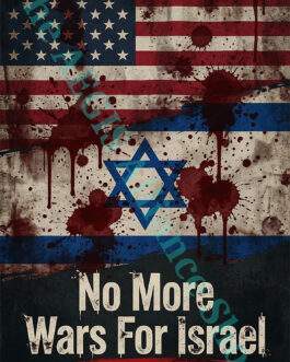 No More Wars For Israel anti-war design with blood-splattered American and Israeli flags and Star of David