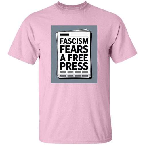 Light pink heavy cotton graphic tee with a newspaper design reading "Fascism Fears A Free Press." An anti-fascist men's First Amendment shirt.