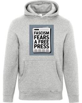 Heather grey unisex premium hoodie featuring a graphic of a newspaper with the bold text "FASCISM FEARS A FREE PRESS.