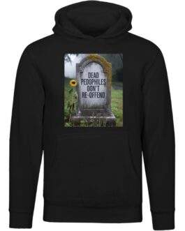 Black unisex premium hoodie featuring a graphic print of a tombstone with the text "DEAD PEDOPHILES DON'T RE-OFFEND" and a sunflower.