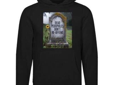 Black unisex premium hoodie featuring a graphic print of a tombstone with the text "DEAD PEDOPHILES DON'T RE-OFFEND" and a sunflower.