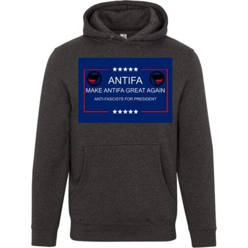 Make Antifa Great Again anti-fascist unisex premium hoodie in Charcoal Heather with campaign-style ANTIFA Anti-Fascists For President parody design