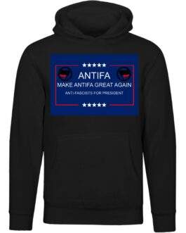 Black unisex premium hoodie featuring a rectangular graphic with "ANTIFA MAKE ANTIFA GREAT AGAIN" and "ANTI-FASCISTS FOR PRESIDENT" text, framed by stars and Antifa symbols.