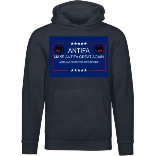 Make Antifa Great Again anti-fascist unisex premium hoodie in Navy with campaign-style ANTIFA Anti-Fascists For President parody design
