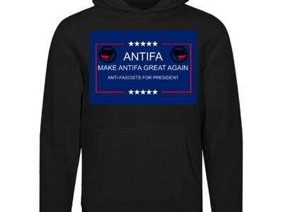 Make Antifa Great Again anti-fascist unisex premium hoodie in Black with campaign-style ANTIFA Anti-Fascists For President parody design