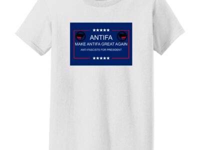 Make Antifa Great Again anti-fascist women's missy fit tee in White with campaign-style ANTIFA Anti-Fascists For President parody design
