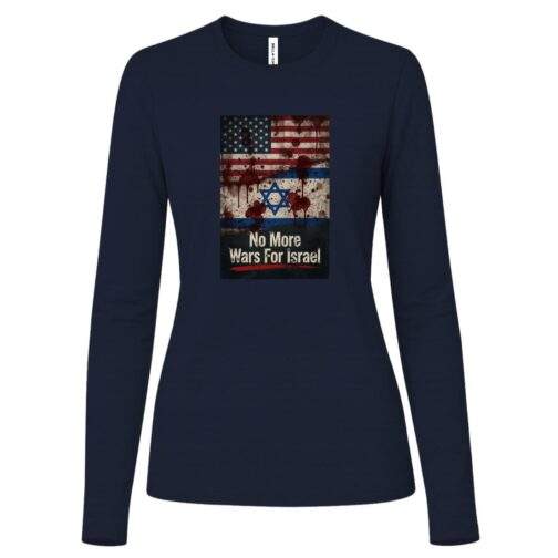 No More Wars For Israel Bloody Flags women's anti-war long sleeve tee in Navy with blood-splattered American and Israeli flag design