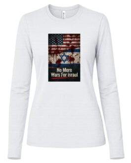 No More Wars For Israel Bloody Flags women's anti-war long sleeve tee in White with blood-splattered American and Israeli flag design