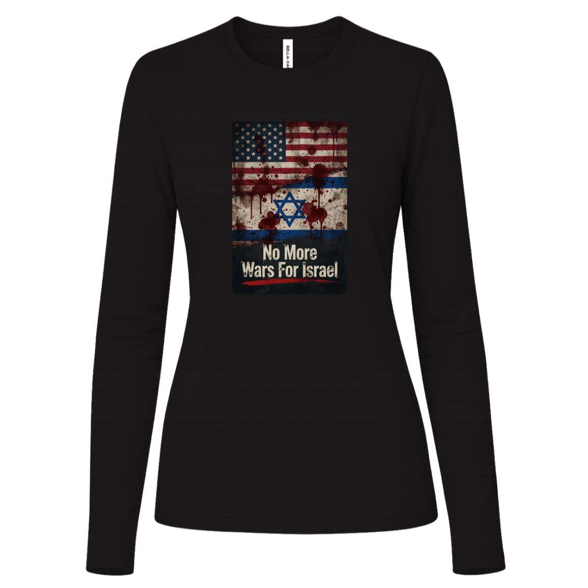 No More Wars For Israel Bloody Flags women's anti-war long sleeve tee in Black with blood-splattered American and Israeli flag design