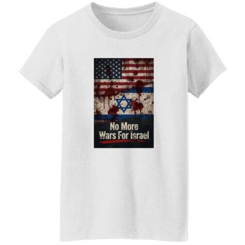 No More Wars For Israel Bloody Flags women's anti-war t-shirt in White with blood-splattered American and Israeli flag design