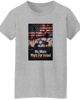 No More Wars For Israel Bloody Flags women's anti-war t-shirt in Sport Grey with blood-splattered American and Israeli flag design