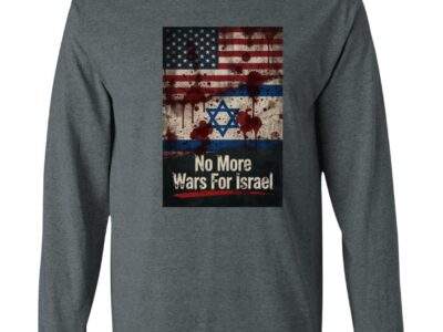 No More Wars For Israel Bloody Flags anti-war long sleeve shirt in Dark Heather with blood-splattered American and Israeli flag design