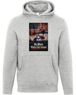 No More Wars For Israel Bloody Flags anti-war unisex premium hoodie in Heather Grey with blood-splattered American and Israeli flag design