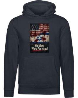 No More Wars For Israel Bloody Flags anti-war unisex premium hoodie in Navy with blood-splattered American and Israeli flag design