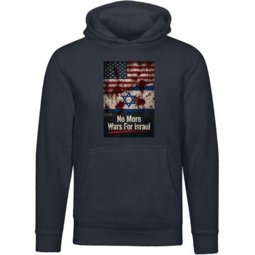 No More Wars For Israel Bloody Flags anti-war unisex premium hoodie in Navy with blood-splattered American and Israeli flag design