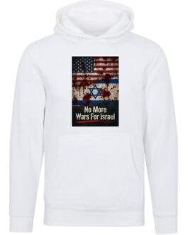 No More Wars For Israel Bloody Flags anti-war unisex premium hoodie in White with blood-splattered American and Israeli flag design