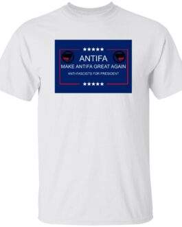 Make Antifa Great Again anti-fascist heavy cotton tee in White with campaign-style ANTIFA Anti-Fascists For President parody design
