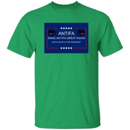 Make Antifa Great Again anti-fascist heavy cotton tee in Irish Green with campaign-style ANTIFA Anti-Fascists For President parody design