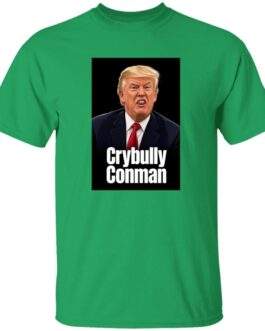Men's Crybully Conman Anti-Trump T-Shirt - Image 5