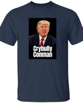 Men's Crybully Conman Anti-Trump T-Shirt - Image 7