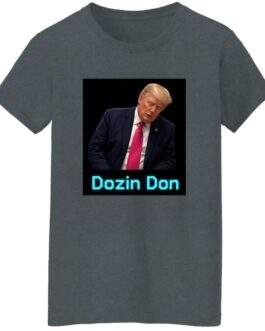 Women's Dozin Don Anti-Trump T-Shirt - Image 4