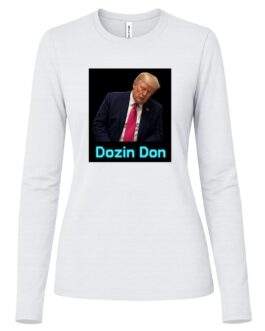 Women's Dozin Don Anti-Trump Long Sleeve Tee - Image 5