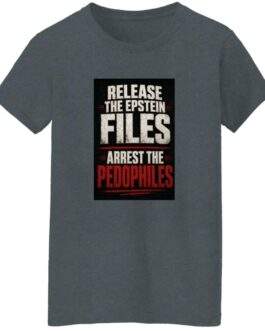 Women's Release The Epstein Files Arrest The Pedophiles T-Shirt - Image 4