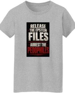 Women's Release The Epstein Files Arrest The Pedophiles T-Shirt - Image 8