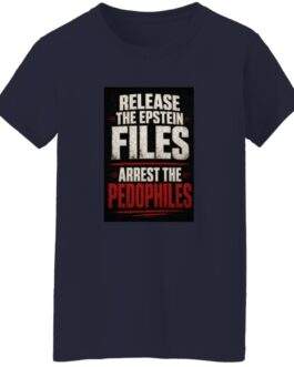 Women's Release The Epstein Files Arrest The Pedophiles T-Shirt - Image 7