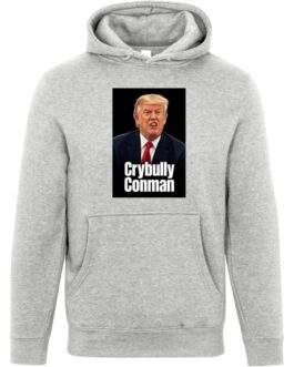 Crybully Conman Anti-Trump Unisex Premium Hoodie - Image 4