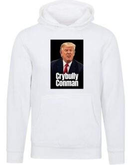 Crybully Conman Anti-Trump Unisex Premium Hoodie - Image 6