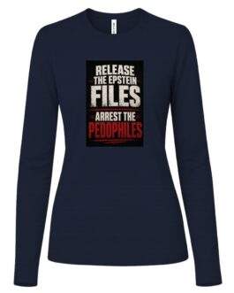 Women's Release The Epstein Files Arrest The Pedophiles Long Sleeve Tee - Image 4