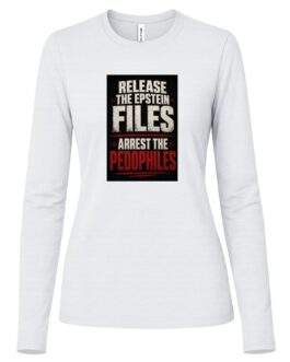 Women's Release The Epstein Files Arrest The Pedophiles Long Sleeve Tee - Image 5