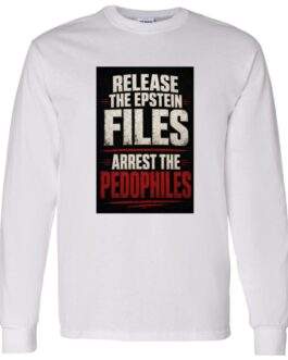 Men's Release The Epstein Files Arrest The Pedophiles Long Sleeve Shirt - Image 4