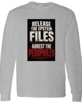 Men's Release The Epstein Files Arrest The Pedophiles Long Sleeve Shirt - Image 6