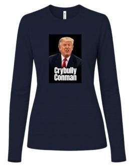 Crybully Conman Anti-Trump Women's Long Sleeve Tee - Image 4